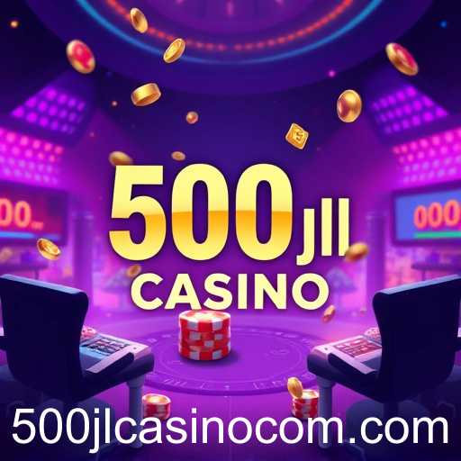 500jl casino