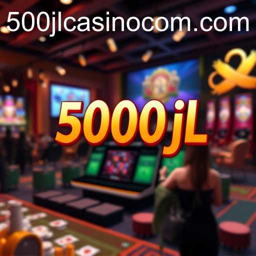 The Rise of 500jl Casino in Online Gaming